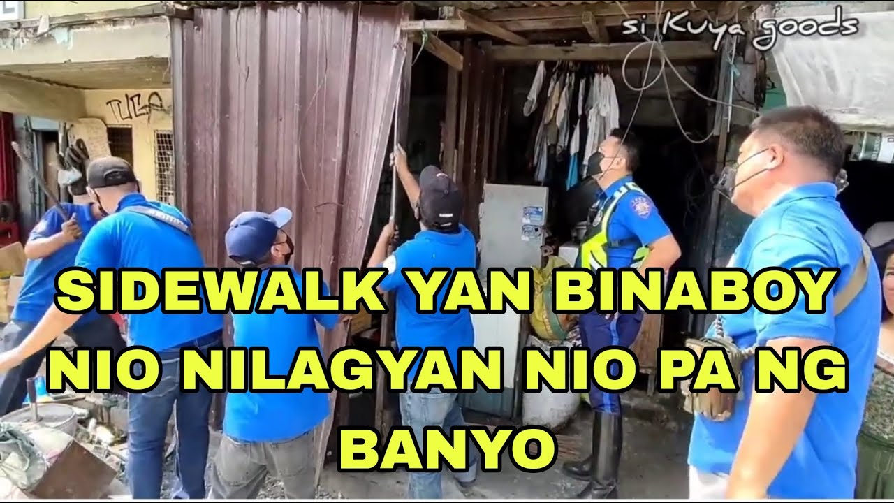 GRABE NAMAN KAYO SIDEWALK YAN TINAYUAN NYO NG BANYO | CLEARING