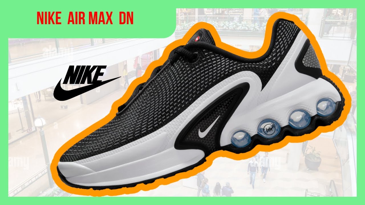 Nike Air Max DN: ¿La revolución del confort o una decepción total? ¡Descúbrelo ahora!