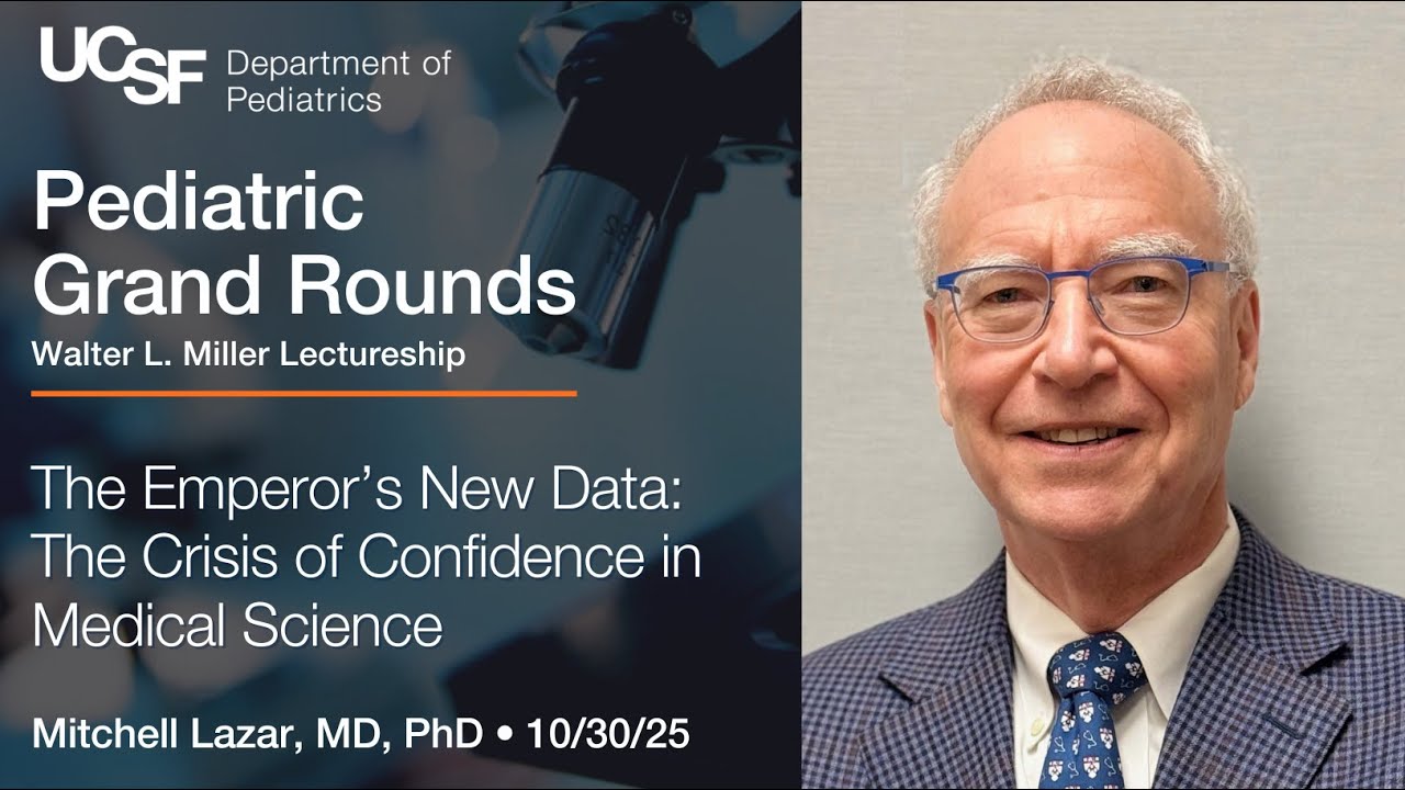 The Emperor’s New Data: The Crisis of Confidence in Medical Science - Mitchell A. Lazar, MD, PhD