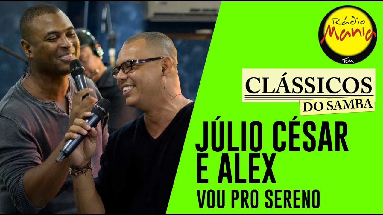 🔴 Clássicos do Samba - Mistérios do Peito - Júlio César e Alex (Vou Pro Sereno)