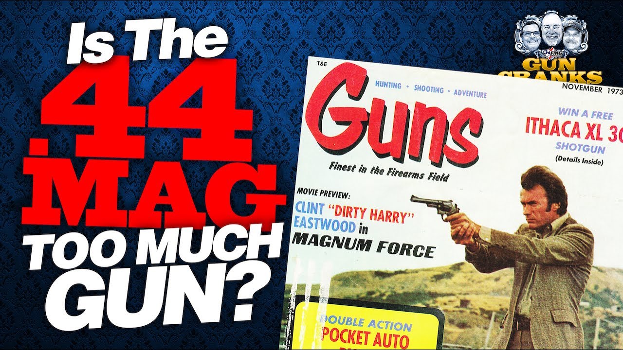 Is The .44 Magnum Too Much Gun?