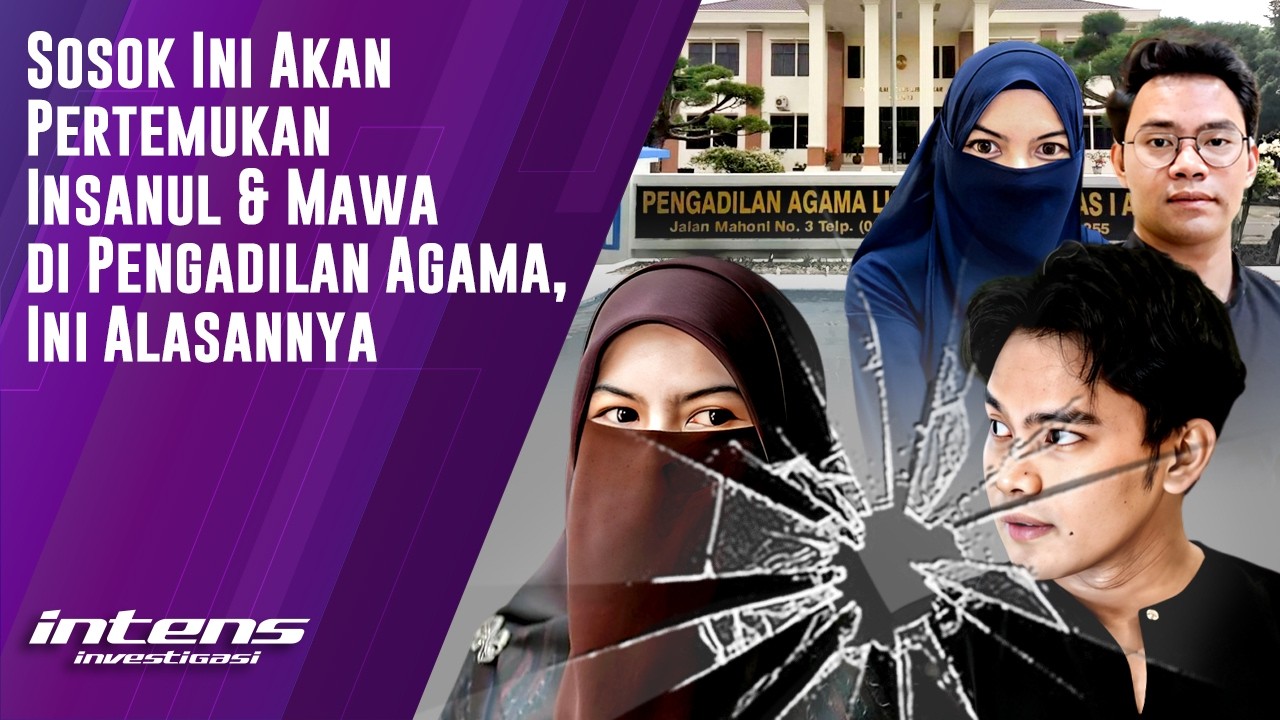 Sosok Ini Akan Pertemukan  Insanul & Mawa di pengadilan | Intens Investigasi | Eps 6438