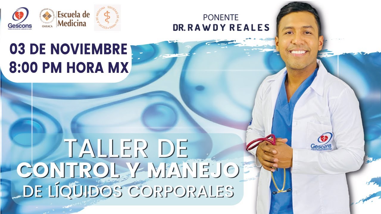 TALLER DE CONTROL Y MANEJO DE LÍQUIDOS CORPORALES - DR. RAWDY REALES