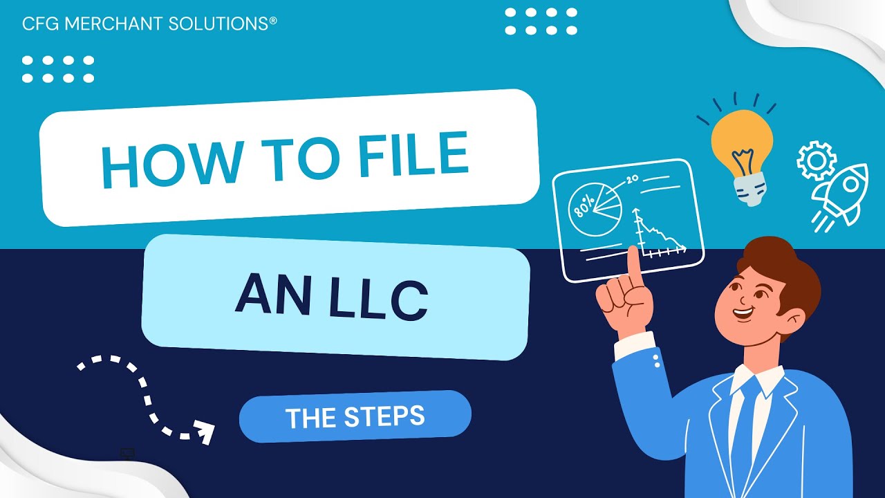 How to File an LLC - A Step-by Step Guide for Filling an LLC