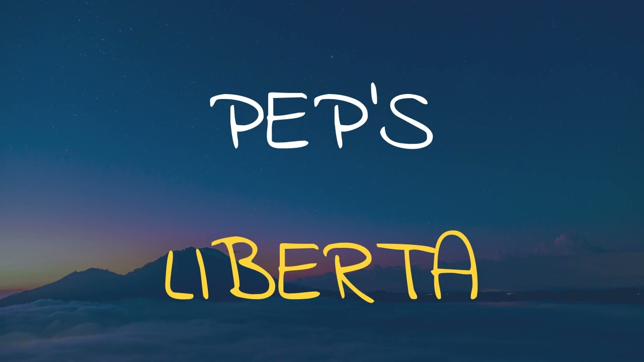 🎧 PEP'S - LIBERTA (SLOWED & REVERB)