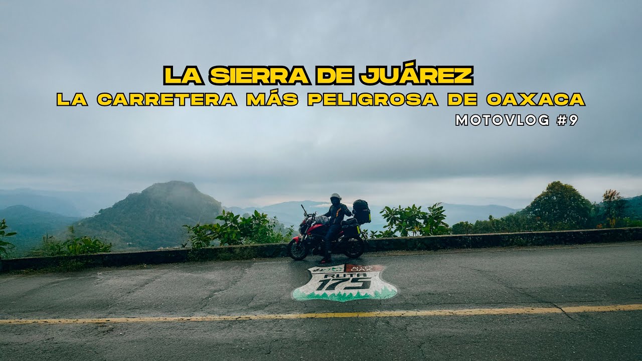 LA CARRETERA MÁS PELIGROSA DE OAXACA- SIERRA DE JUÁREZ - DE RUTA POR OAXACA- EPISODIO #1- DOMINAR400