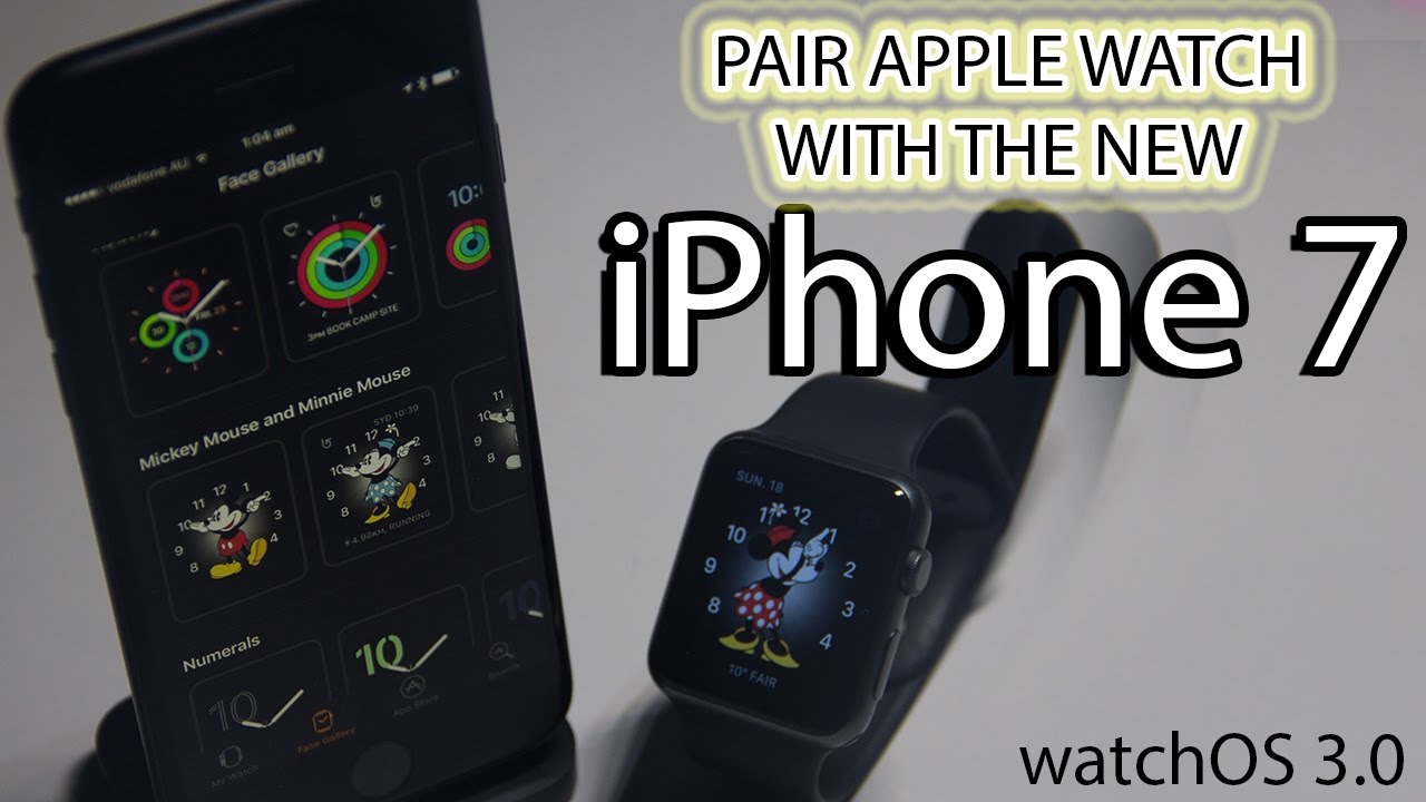 How to Pair Your New iPhone 7 With Apple Watch Series 1 or 2
