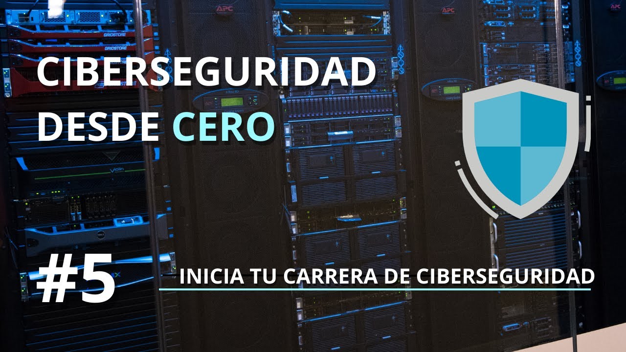 5. Inicia tu Carrera de Ciberseguridad | Ciberseguridad desde Cero