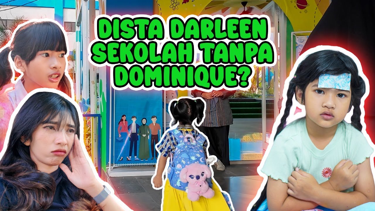 DOMINIQUE SAKIT😭!! MAMI ANTER DISTA DARLEEN SEKOLAH TANPA DOMINIQUE😭!! #viralvideo