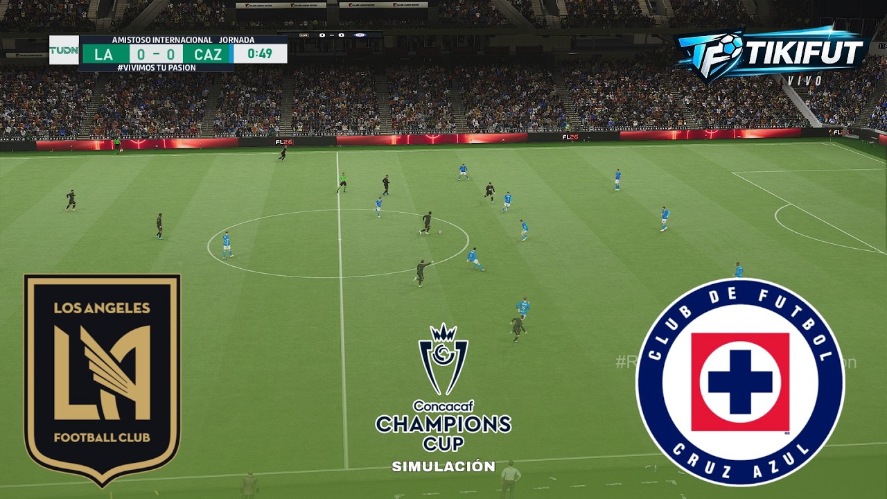 LAFC vs CRUZ AZUL Concacaf Champions Cup 2026 Partido Completo Match Simulation & Prediction