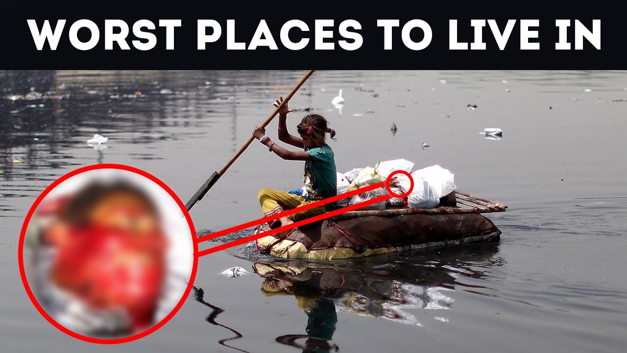 Top 15 Worst Places To Live In The World - Dirty Rivers, Toxic Waste, Mountains Of Trash | Shiny