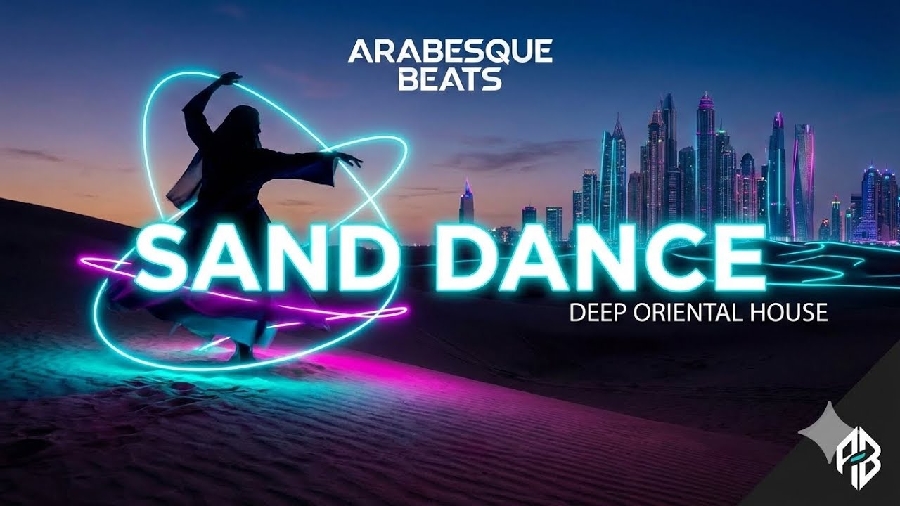 Sand Dance | Deep Melodic Fusion (Arabesque Beats Official)
