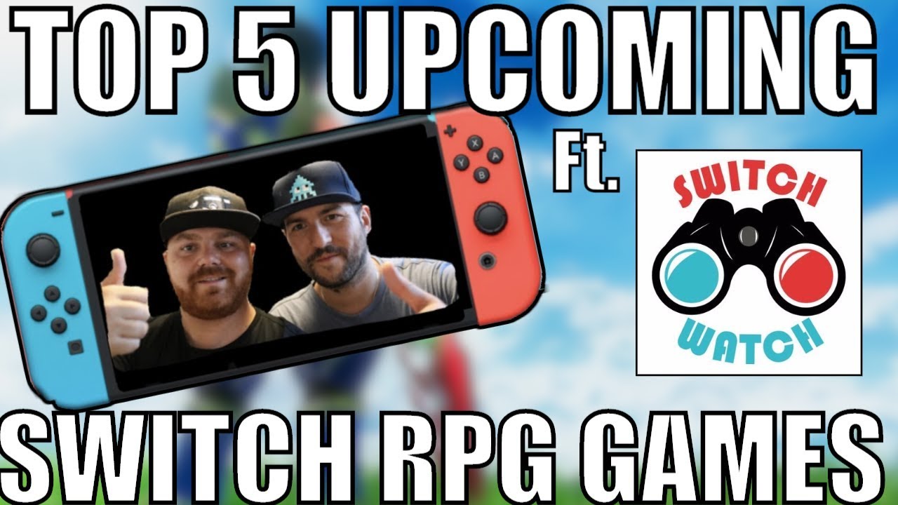 Top 5 GREAT Upcoming RPGS for Nintendo Switch ft. Switch Watch | 8-Bit Eric | 8-Bit Eric