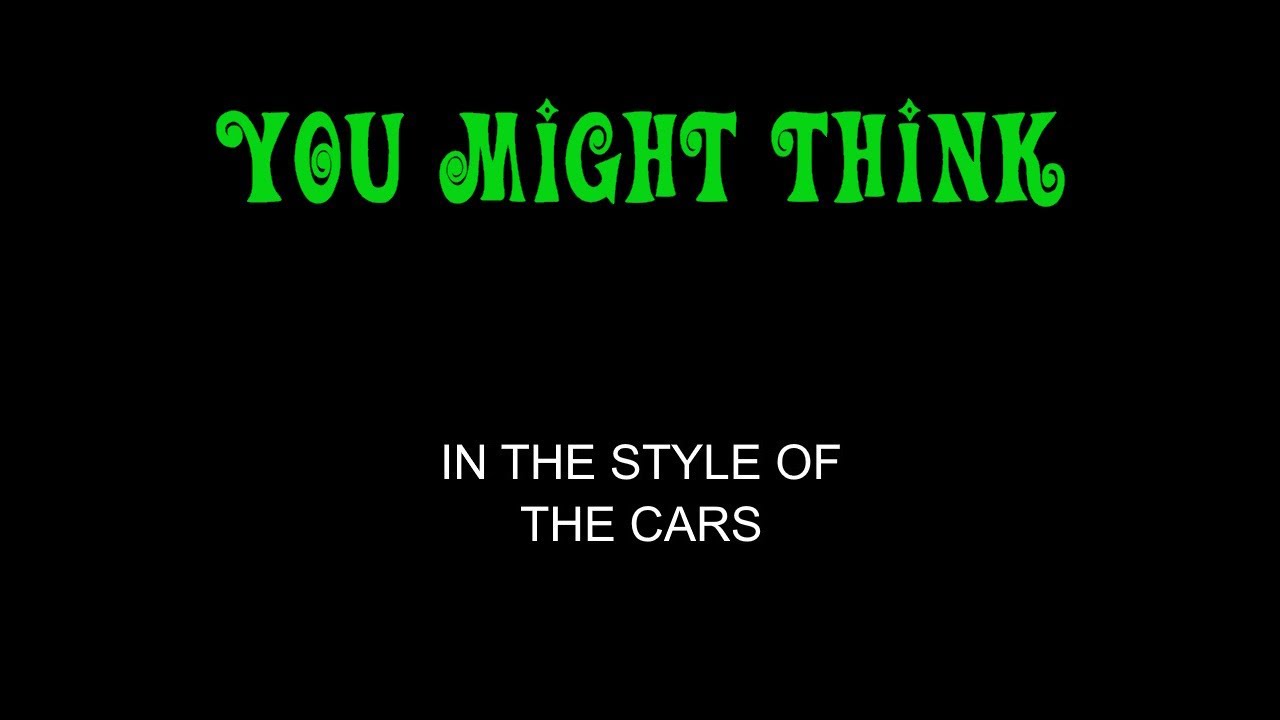 The Cars - You Might Think - Karaoke - With Backing Vocals