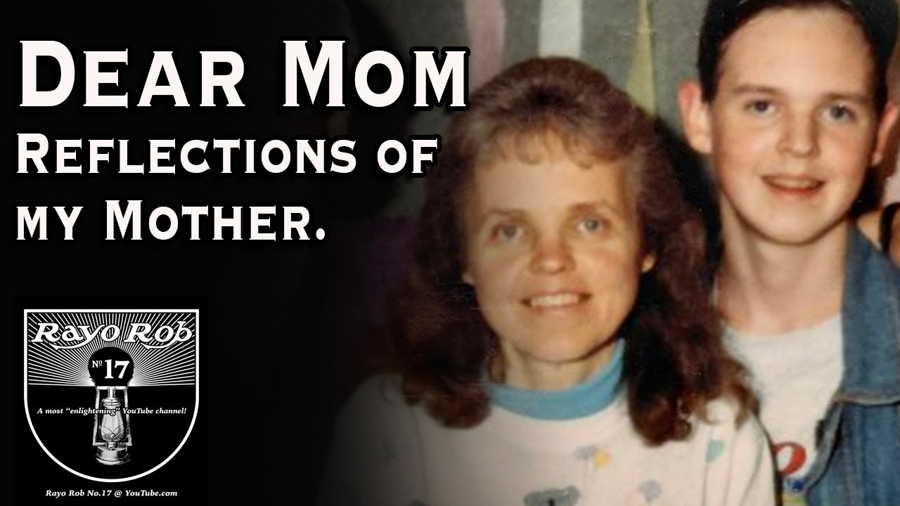 Dear Mom: Reflections of my Mother