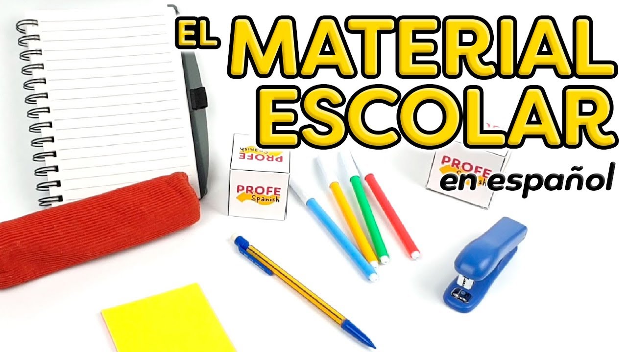 El material escolar en espa&ntilde;ol - Vocabulario y frases de ejemplo