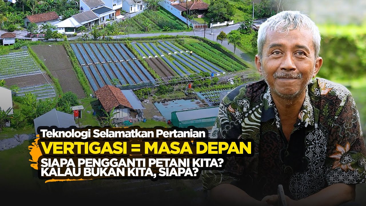 Dulu Bertani Itu Capek, Sekarang Bisa Simpel & Untung
