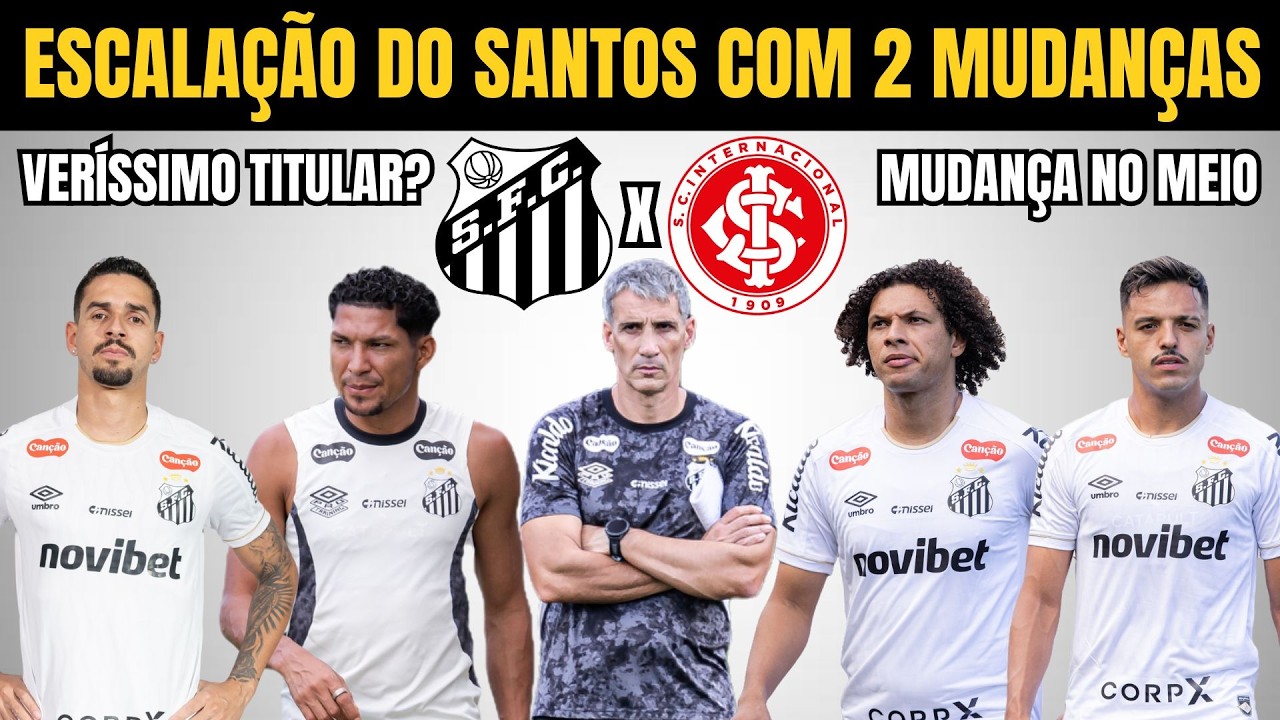 ESCALAÇÃO DO SANTOS COM VERÍSSIMO ESTREANDO? AS MUDANÇAS CONTRA O INTER!
