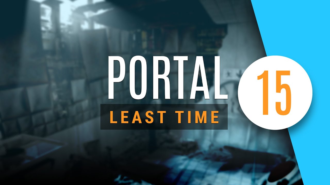 Portal | Least Time for Chamber 15 Gold Medal Guide