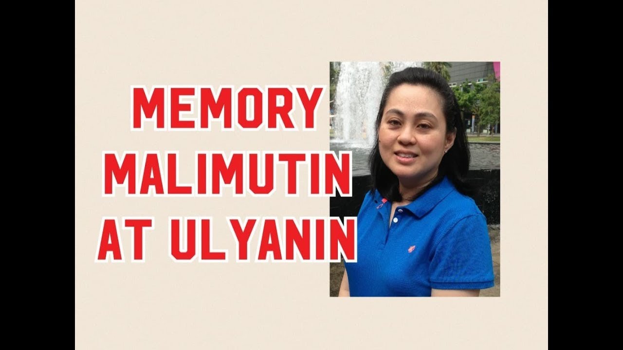 Memorya Malimutin at Ulyanin. - Payo ni Doc Liza Ong #273