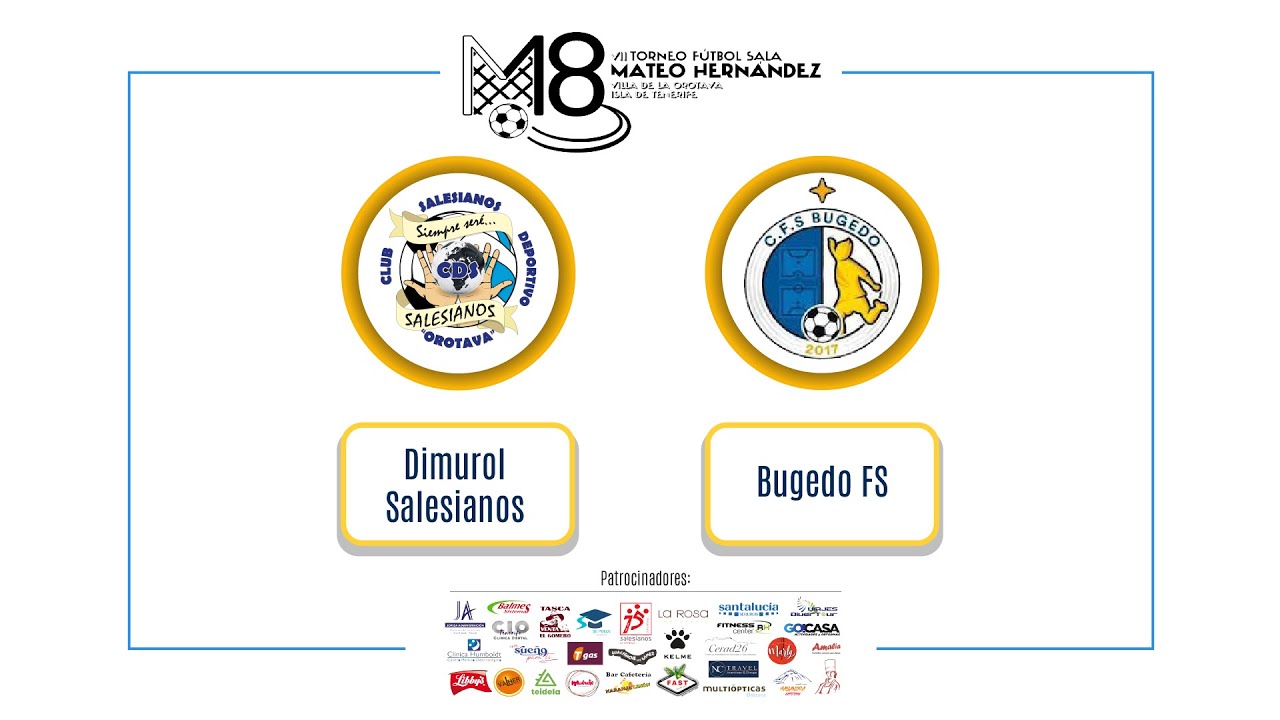 DIMUROL SALESIANOS VS BUGEDO FS | VII TORNEO MATEO HERNANDEZ 2024 | Segundo día