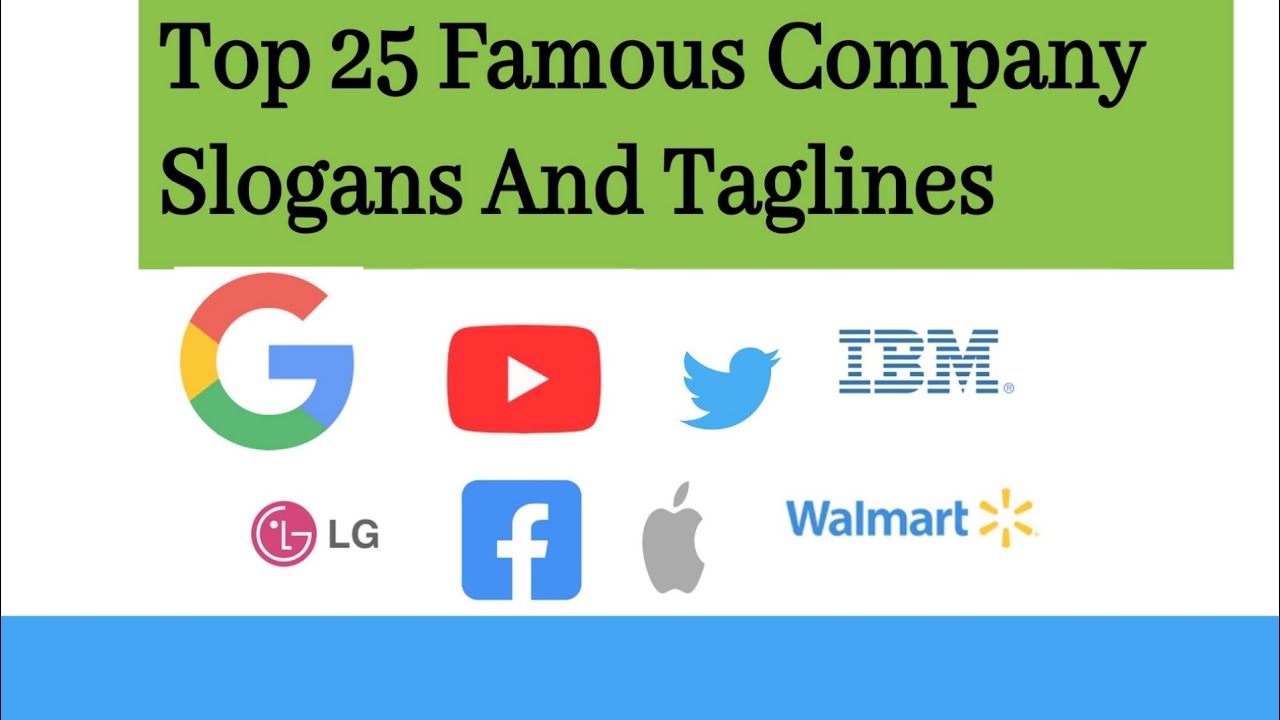 Top 25 Famous Company Slogans And Taglines || Good slogan may be all it.