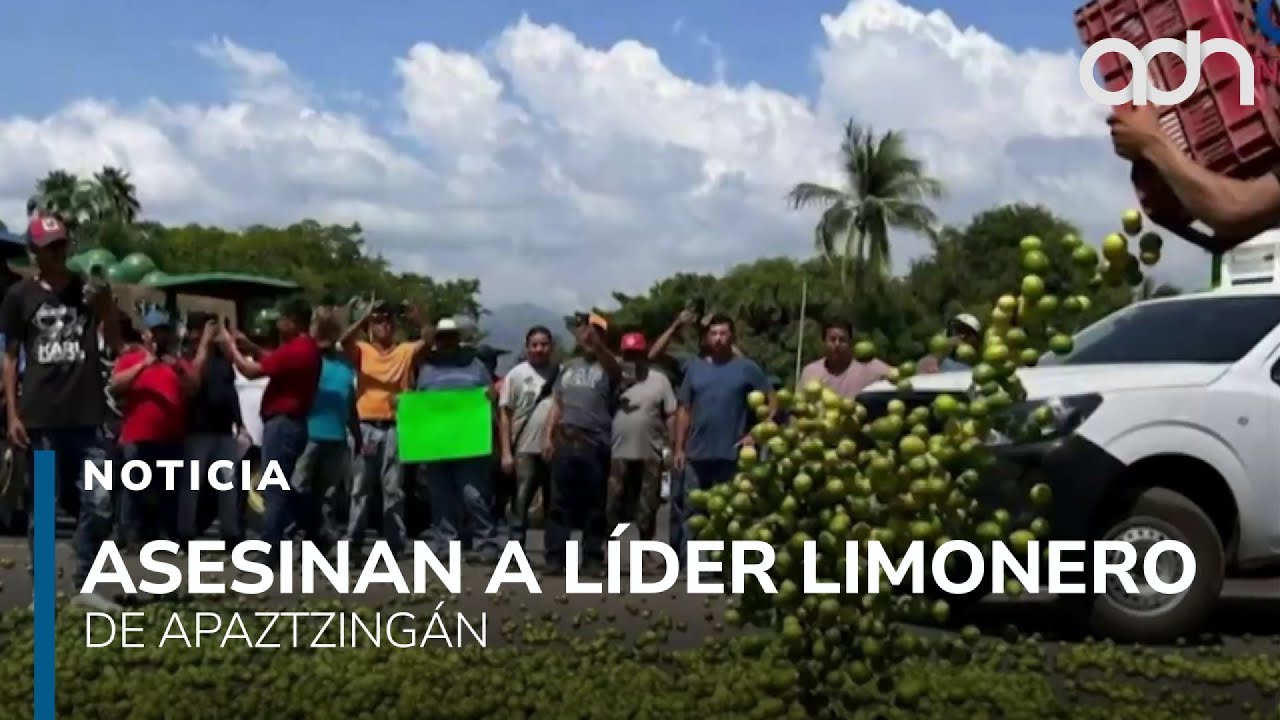 Asesinan a Bernardo Bravo, l&iacute;der limonero que denunci&oacute; extorsiones y atrapan a presunto responsable