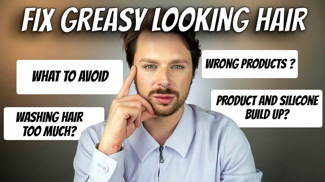 MISTAKES THAT MAKE YOUR HAIR LOOK GREASY | Why Is My Hair Greasy All The Time |Why Is My Hair Greasy