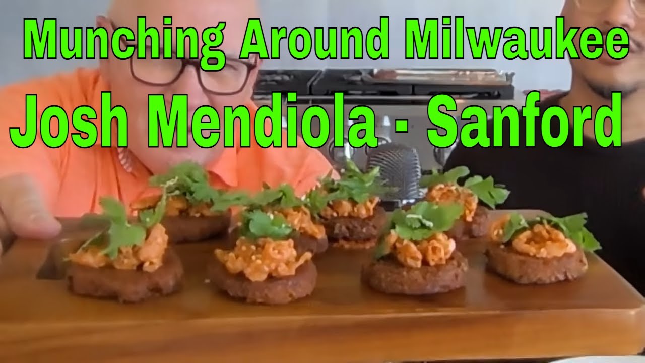 Munching Around Milwaukee with Josh Mendiola, Sanford Restaurant