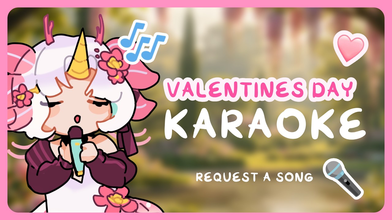 POV Your VTuber Is Serenading You 🎧💗 Valentine’s Karaoke (Requests Open)
