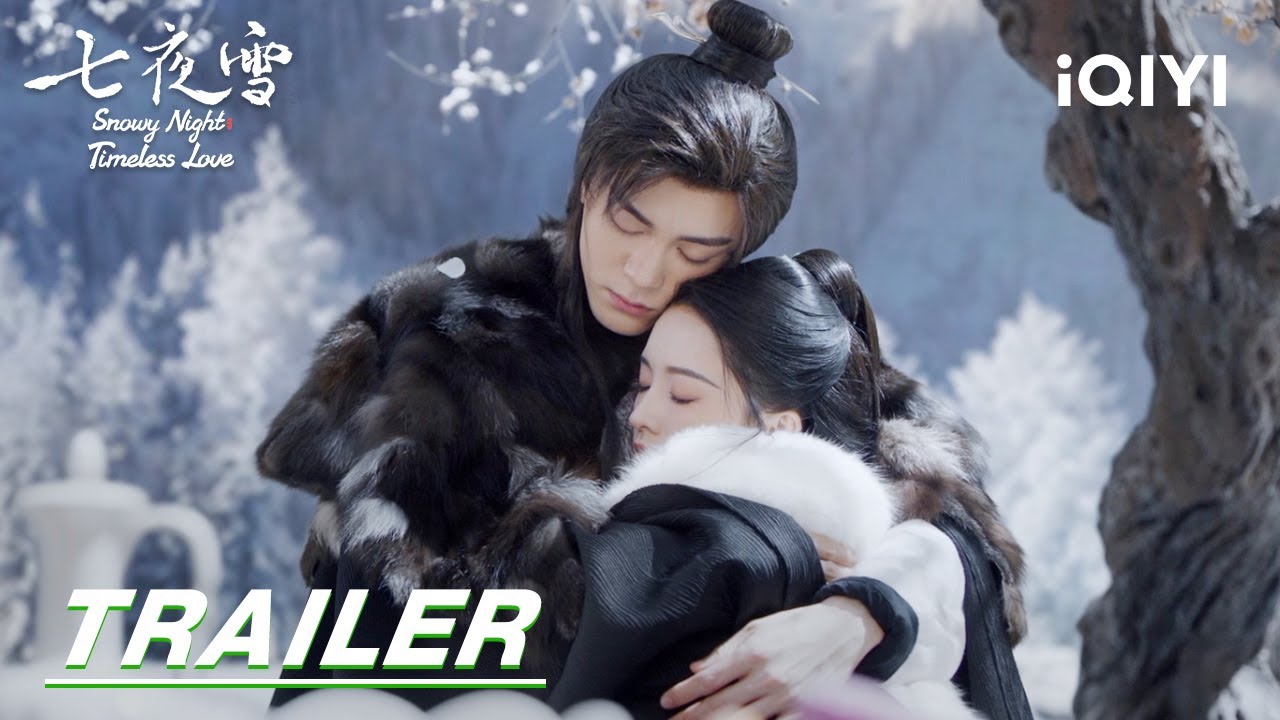 Trailer: I hold you in the snow❄ | Snowy Night Timeless Love 七夜雪 | iQIYI