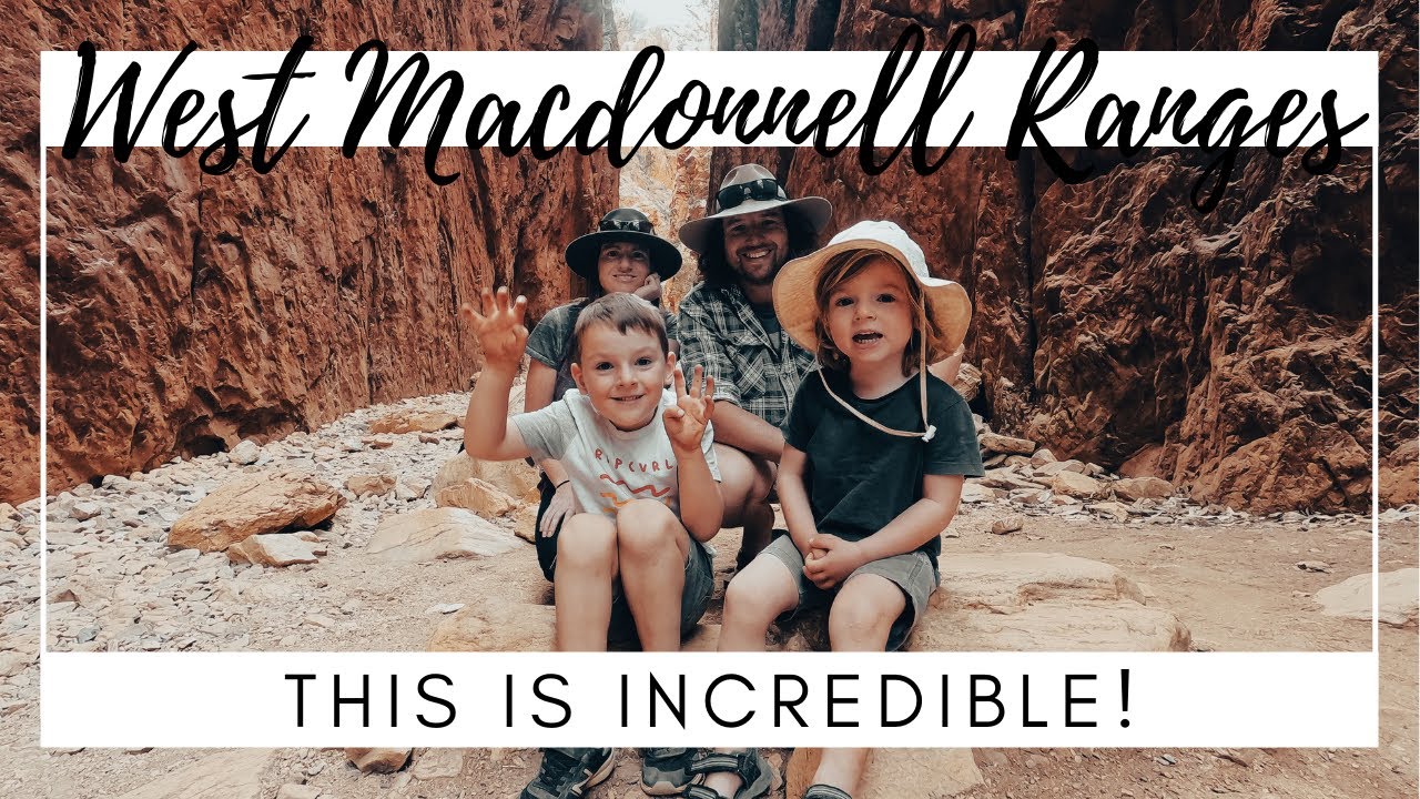West Macdonnell Ranges | Simpson's Gap | Standley Chasm | Hugh River Free Camp | Episode 22
