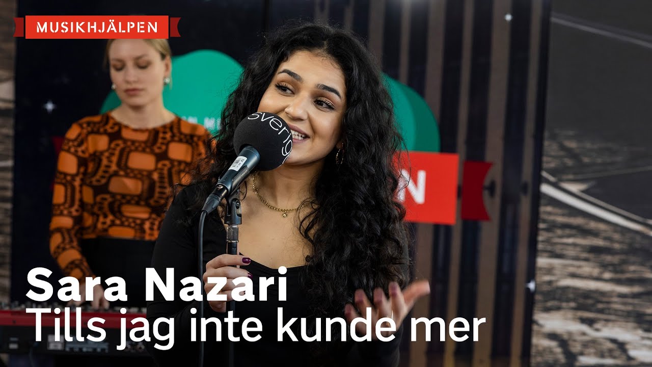 Sara Nazari – Tills jag inte kunde mer / Musikhjälpen 2021