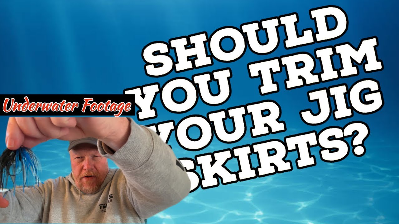 Should You Trim Your Jig Skirts?