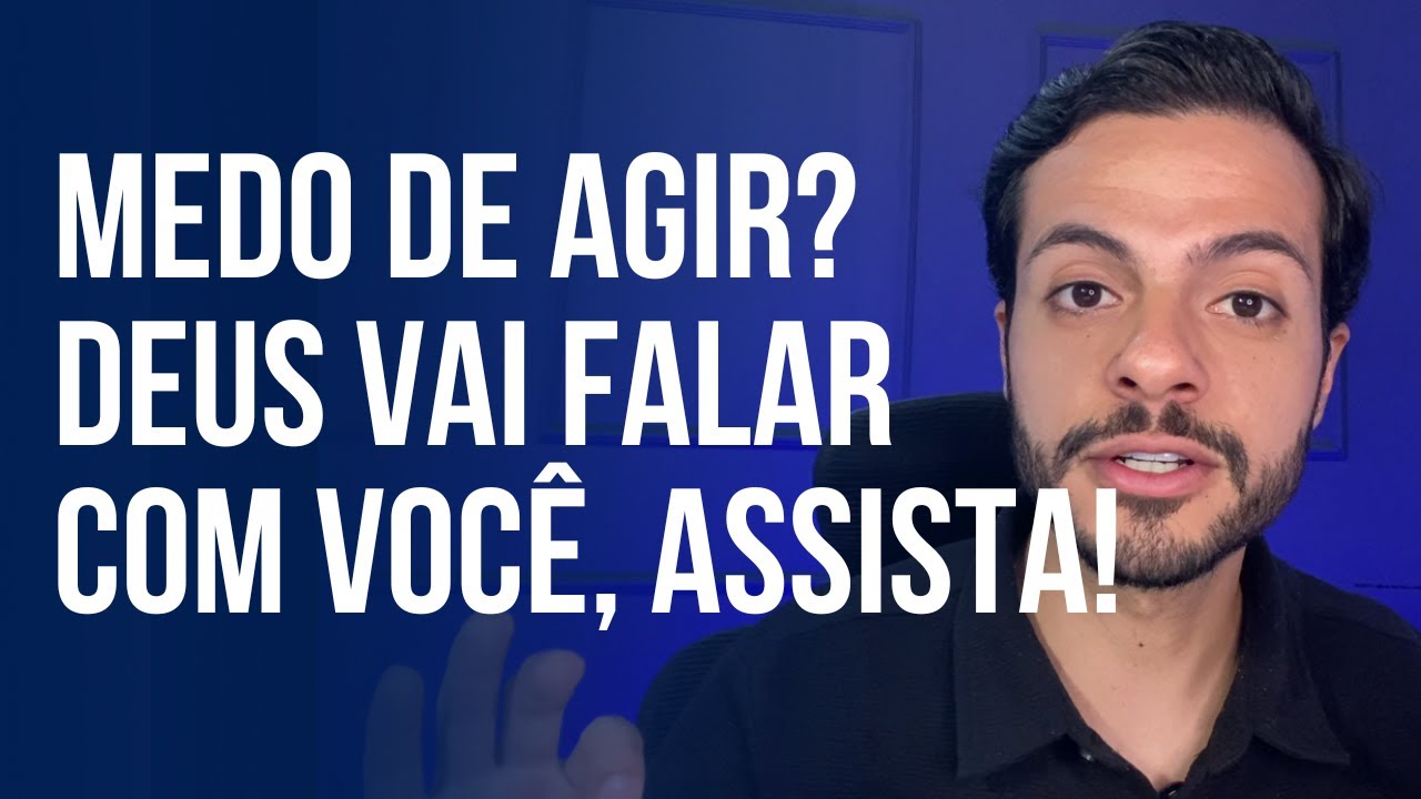 Antes de Dar O Passo Que Deus Te Pediu, Assista Esse Vídeo (Principalmente Se Você Estiver Com Medo)