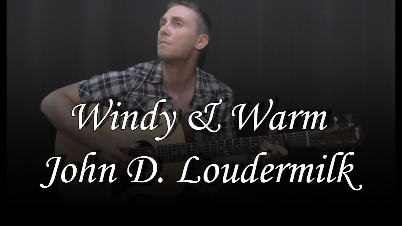 Windy & Warm (John D. Loudermilk) cover