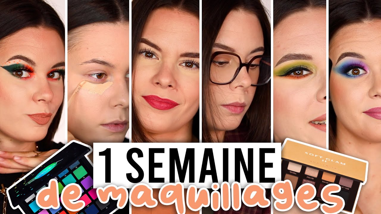 1 SEMAINE DE MAQUILLAGES AVEC MOI !