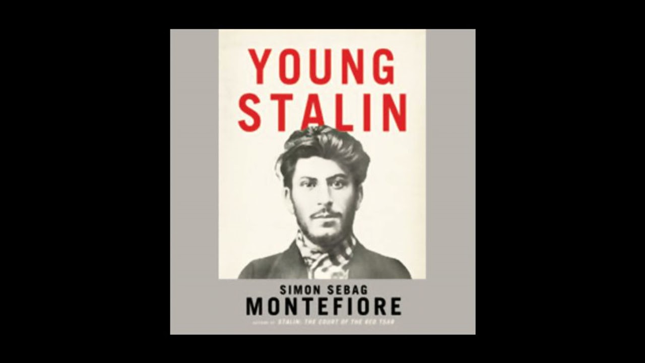 Young Stalin by Simon Sebag Montefiore | Full Audiobook