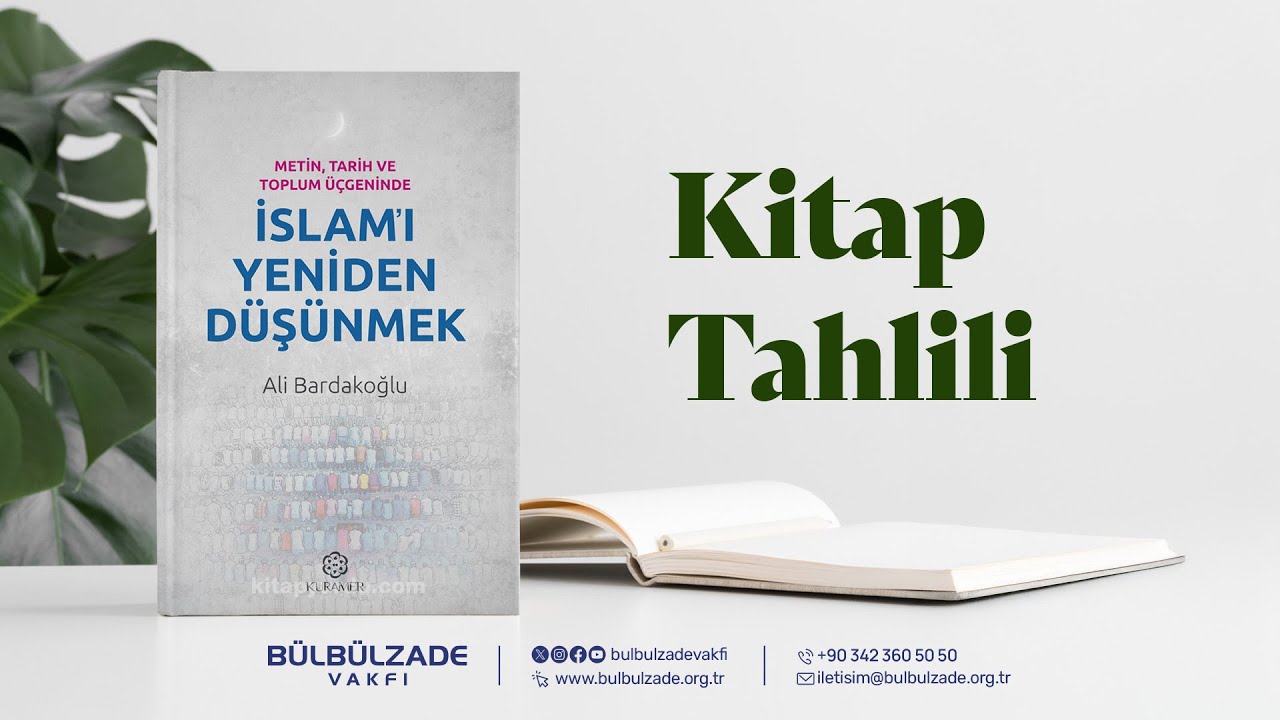 İslam'ı Yeniden Düşünmek | Prof. Dr. Ali Bardakoğlu | Kitap Tahlili