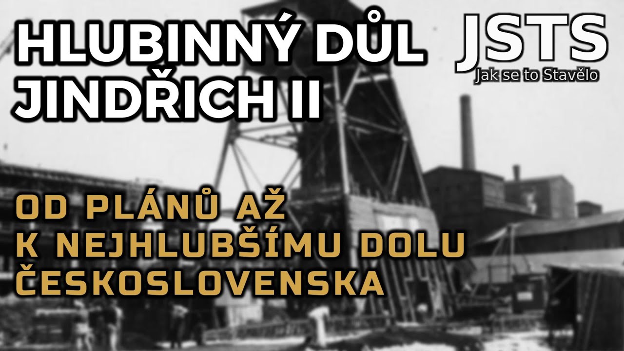 🎧 Jak se to Stavělo (JSTS): Černouhelný důl Jindřich II - jak se hloubí šachta a těží uhlí