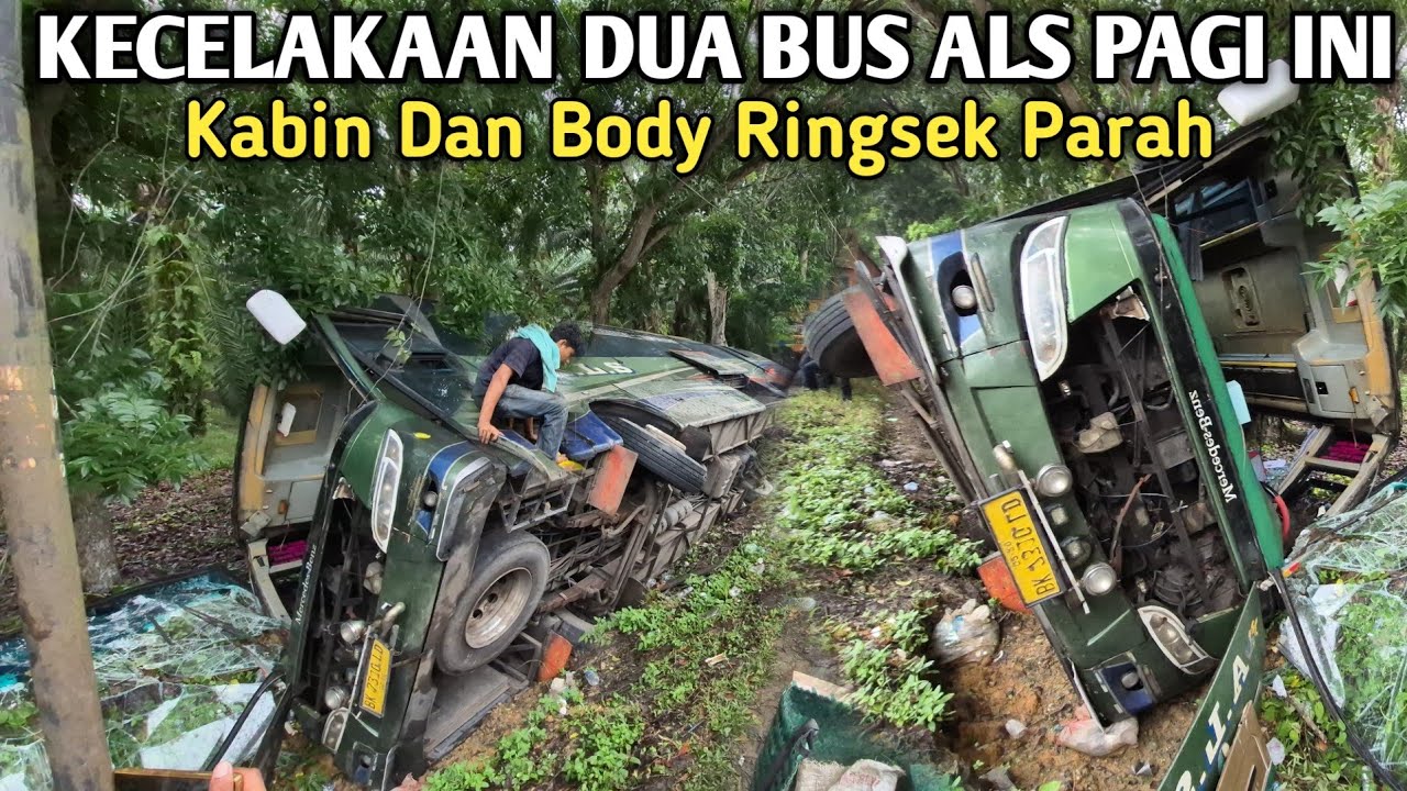 Kecelakaan Dua Bus ALS Pagi Ini‼️Kabin Dan Body Ringsek Parah