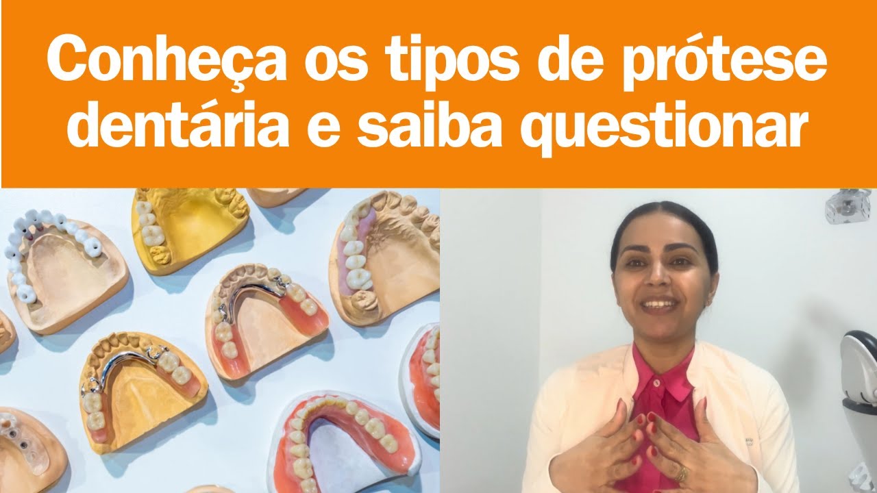 Saiba os tipos de prótese dentária e pergunte ao seu dentista qual a melhor para você.