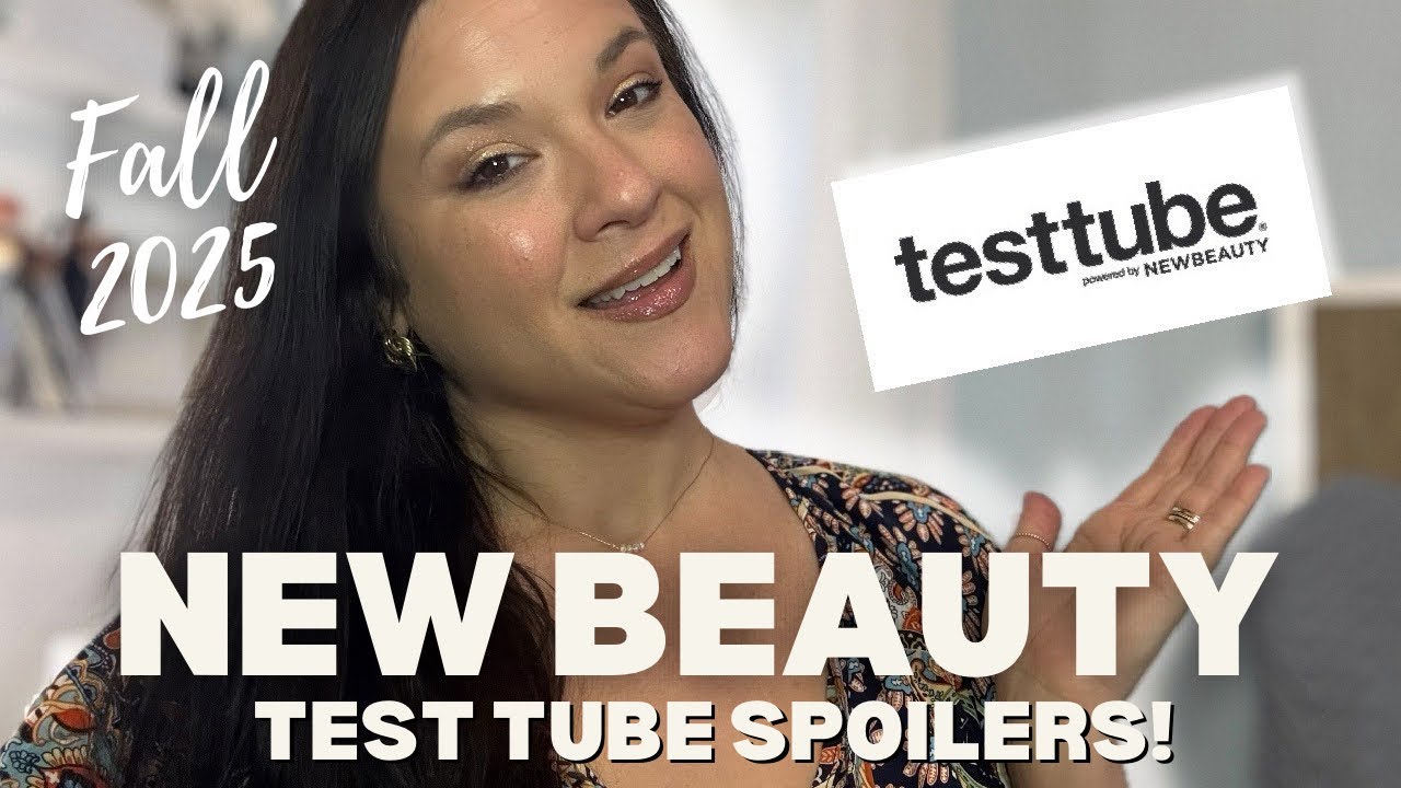 FALL 2025 NEW BEAUTY TEST TUBE SPOILERS! 