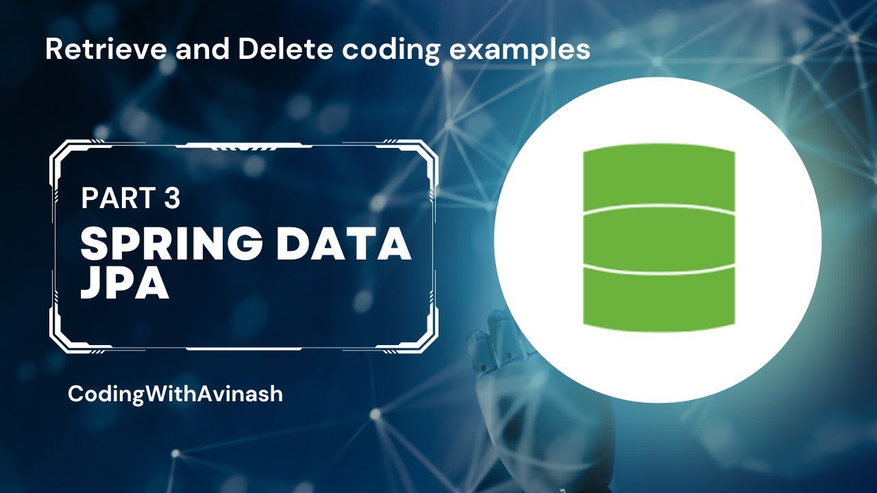 Spring Data JPA | Spring Data JPA Part 3 | Spring Data JPA CRUD Operations with coding examples