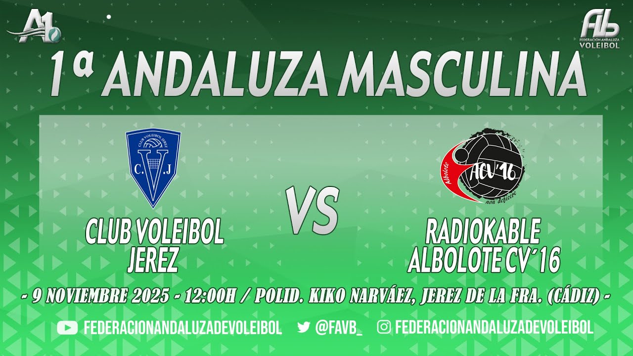 1ª ANDALUZA MASCULINA - CLUB VOLEIBOL JEREZ vs RADIOKABLE ALBOLOTE CV´16