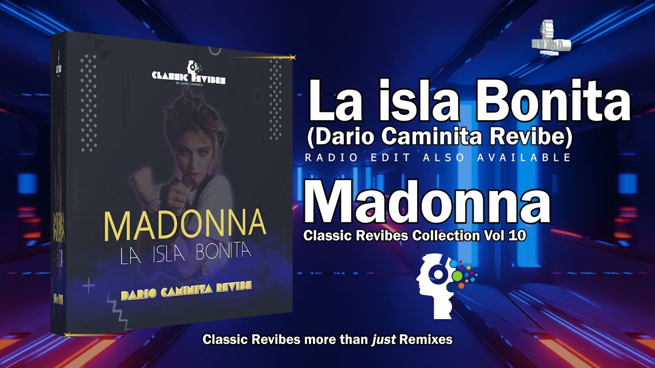 Madonna - La Isla Bonita (Dario Caminita Revibe) 5'28"