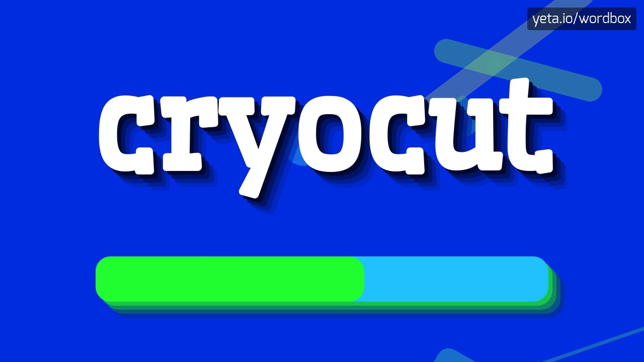 CRYOCUT - HOW TO PRONOUNCE IT!?