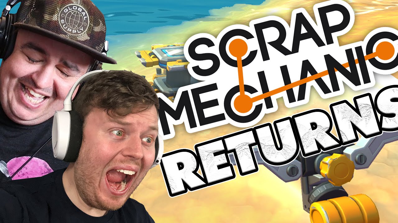 DAZ GAMES & BitMoreDave Return to SCRAP MECHANIC