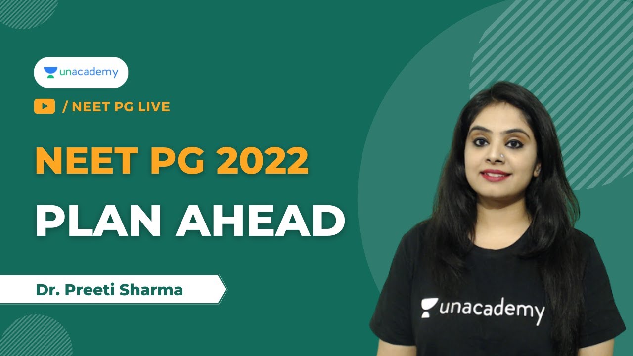 NEET PG 2022 - Plan Ahead | Dr Preeti Sharma