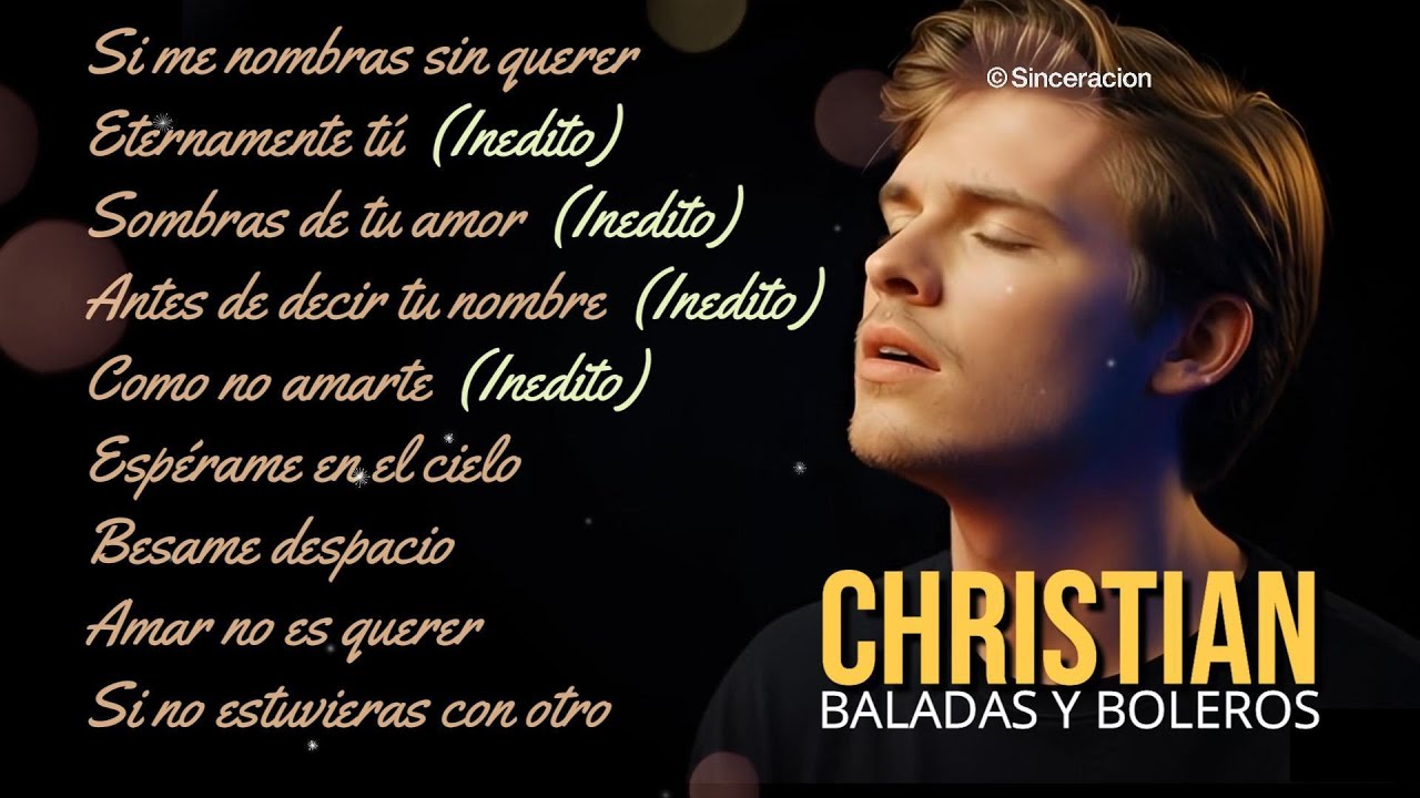CHRISTIAN / BALADAS Y BOLEROS